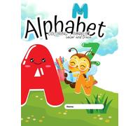Alphabet Coloring Book: Color and Trace