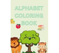 Alphabet Coloring Book: Coloring Book and Tracing Book