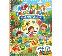 Alphabet Coloring Book for Kids Ages 3-5: Learn ABC Letters with Fun and Easy Coloring Pages | Preschool Workbook with Animals, Objects & Early Learning Activities for Toddlers