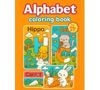 Alphabet Coloring Book for Kids Ages 3-7 - Fun A to Z Animals, Fruits & Vegetables - 114 Pages of Easy Coloring Designs: playful ABC coloring ... toddlers, preschoolers, and early learners.