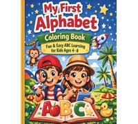 Alphabet Coloring Book for Kids Ages 4-8: 26 Fun Animal Alphabet Pages for Fun and Easy Learning