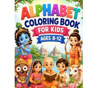 Alphabet Coloring Book for Kids Ages 8-12: Learn A-Z with ISKCON Devotional Characters, Bhakti, Krishna, Rama & Hindu Coloring Fun Gift For Devotee Children