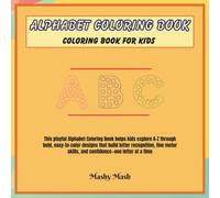 Alphabet Coloring Book for Kids: Fun A-Z Letter Coloring Pages for Early Learning: A Fun and Educational Alphabet Coloring Book to Build Letter Recognition and Creativity