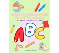 Alphabet Coloring Book for Little Learners: A-Z animals, objects, and more!
