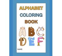 Alphabet Coloring Book for Toddlers: Alphabet Coloring Book for Toddlers | Big Coloring Book for Toddlers: ABC Coloring Book for Toddlers