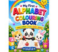 Alphabet Coloring Book for toddlers and Preschoolers: Fun ABC Learning & Coloring Activity Book for Kids Ages 3-6 | Learn Letters, Trace, Color & Grow with Cute Animals and Objects