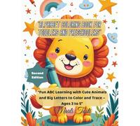 "Alphabet Coloring Book for Toddlers and Preschoolers": "Fun ABC Learning with Cute Animals and Big Letters to Color and Trace - Ages 3 to 5"