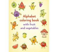 Alphabet Coloring Book Fruit and Vegetables