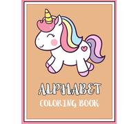 Alphabet Coloring Book: Fun A to Z Coloring Pages for Kids Ages 3 - 6