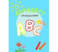 Alphabet Coloring Book: Fun A-Z Letter Learning with Big Bold letters & Easy Coloring Pages