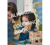 ALPHABET & COLORING BOOK: learn by playing