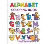 Alphabet Coloring Book: Learn Letters from A to Z , Fun Alphabet Coloring Pages for Kids, Educational Coloring Book