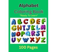 Alphabet Coloring Book Ready to Learn: Kids Alphabet Learning Playbook
