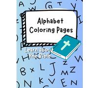 Alphabet Coloring Pages: Learn about the Bible