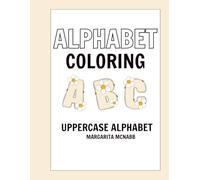 Alphabet Coloring: Uppercase alphabet: Trace & Color Workbook