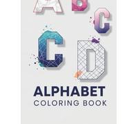 ALPHABET Colors Worksheets: 140 Pages for Toddlers & Preschoolers - Letter Tracing, Coloring & Early Learning Activities