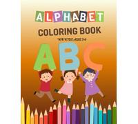 Alphabet Colouring Book for Kids Ages 3-6: Fun Alphabet Learning with Cute Animals | Preschool Coloring and Early Letter Recognition Activity Book for Boys and Girls
