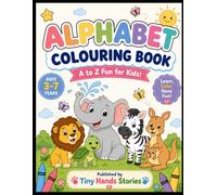 Alphabet Colouring Book for Kids Ages 3-7: Learn ABC Letters with Cute Animals, Fun Objects, Easy Colouring Pages, and Traceable Words | Preschool & Kindergarten Activity Book