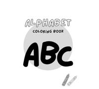 Alphabet Colouring Book for Kids: Where Every Letter Comes Alive!