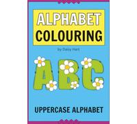Alphabet Colouring: Colour Your Way Through the Alphabet