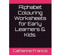 Alphabet Colouring Worksheets for Early Learners & Kids