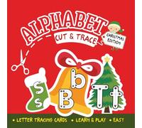 Alphabet Cut & Trace: Christmas Edition for Preschool Activity