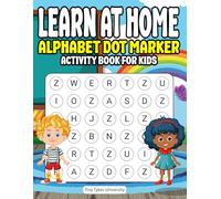 Alphabet Dot Marker Activity Book for Kids: Learn at Home