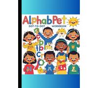 Alphabet Dot to dot Workbook in Colorful Playful Style: ABCD, early learning, home schooling, Alphabets, joyful, tracing, early learning