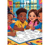 Alphabet Explorer: A Fun Learning Journey From A to Z