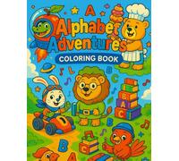 Alphabet Fun Time!: A to Z Coloring Adventure for Preschool & Kindergarten