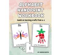 Alphabet Handprint Workbook: Hands On Learning Crafts from A-Z