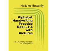 Alphabet Handwriting Practice Book A-Z with Pictures: Fun ABC Writing Workbook for Kids Ages 3-5
