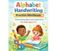 Alphabet Handwriting Practice Workbook: Learn to Write Uppercase and Lowercase Letters A-Z for Kids