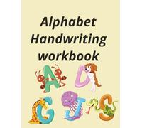 Alphabet Handwriting workbook for kids Age 3-5: Handwriting practice with cute animals