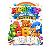Alphabet Learning Coloring Book: ABC Coloring Book for Toddlers and kids, Fun Kindergarten Activity Book with Cute Animals And Objects