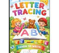Alphabet Letter Tracing Book for Kids: Learn to Write ABC | Handwriting Practice Workbook for Preschoolers Ages 3-5 | Uppercase & Lowercase Letters with Fun Activities