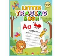 Alphabet Letter Tracing & Coloring Book for Kids Ages 3-7: Handwriting Practice with Everyday Objects, Animals & Big Bold Pictures | Preschool & Kindergarten ABC Workbook