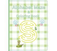 Alphabet Maze: & Coloring Book