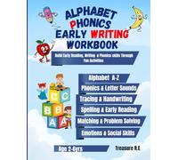Alphabet, Phonics, Reading & Early Writing Workbook: All in One Learning Activity Workbook to Build Reading, Early Writing, Phonics, and Social-Emotional Skills for for Preschool, Pre-K & Kindergarten