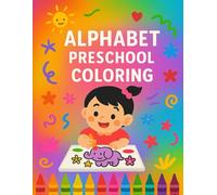 Alphabet Preschool Coloring Book: Fun Letter-Learning Adventures & Coloring Pages for Early Learners