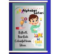 Alphabet Safari: Around the Alphabet World - Trace Letters & Color Global Shapes Preschool Writing Workbook with Quirky Coloring Shapes - Ages 3-5