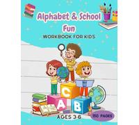 Alphabet & School Fun Workbook for Kids Ages 3-6: Tracing Letters, Matching Games, Dabbing Activities, and Coloring Pages for Preschool and Kindergarten