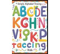 Alphabet Trace The Letter Workbook: Tracing, home school, early leaning, fun, engaging, activity, kindergarten