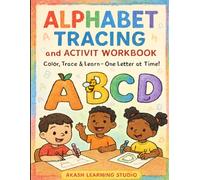 Alphabet Tracing Activity Workbook: Colorful Cute Illustrative Style: Learn to Write Alphabet Letters with Cute Animal Illustrations and Practice Pages