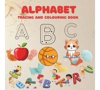 Alphabet tracing and colouring book: Children’s book