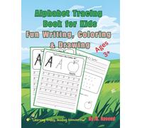 Alphabet Tracing Book for Kids,: A Complete Preschool Workbook with Line Tracing, Upper & Lower Case Practice, Drawing, and Motivational Words