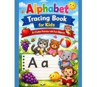 Alphabet Tracing Book for Kids: A-Z Letter Practice with Fun Objects