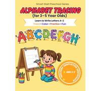 Alphabet Tracing Book for Kids Ages 3-5: Learn to Write Letters A-Z with Uppercase and Lowercase Practice, Coloring and Letter Sounds | ABC Workbook: ... | Pre-K and Kindergarten Writing Prep