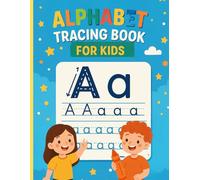 Alphabet Tracing Book for Kids Ages 3-5: Practice Upper and Lower Case Letters with Fun Pictures,: Learn to Write Letters A-Z with Complete Tracing Pages and Bonus Activity Sheets christmas gift