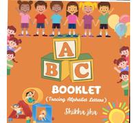 Alphabet Tracing Booklet: Fun and Easy Alphabet tracing booklet for preschoolers , Ages 1-4.
